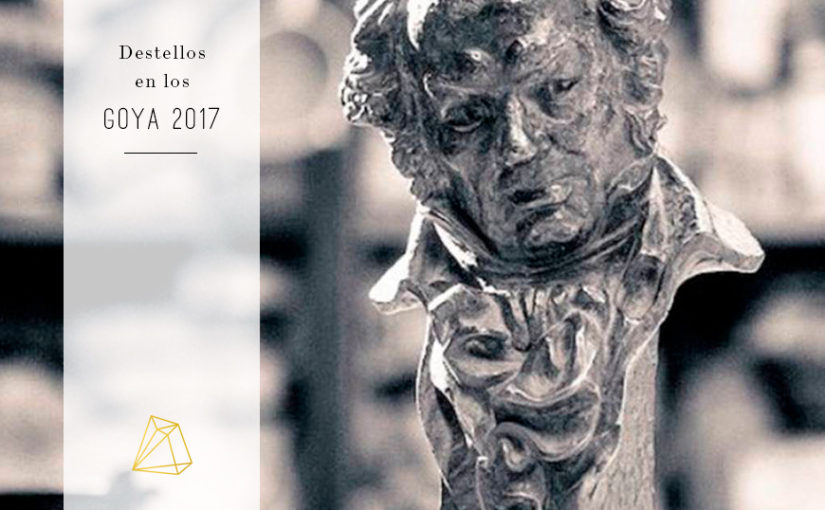 Destellos en los Premios Goya 2017